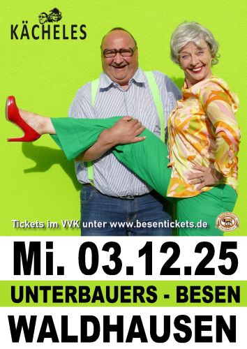 Die Kächeles in Unterbauers Besen
